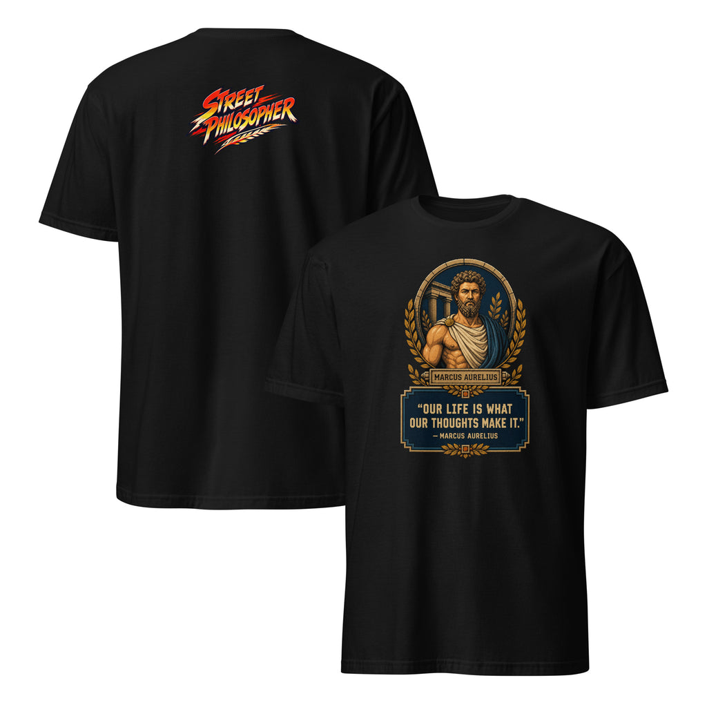 Front and back views of the Marcus Aurelius “Our Life Is What Our Thoughts Make It” philosophy tee in black