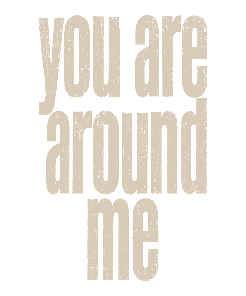 Around You / Around Me — Premium Oversized Tee